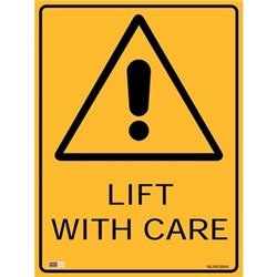 Zions Lift W/ Care 45x60cm Polypropylene Warning Sign